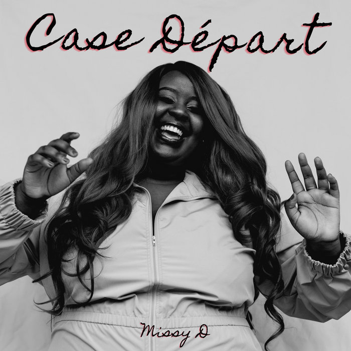 Missy d - case départ lyrics